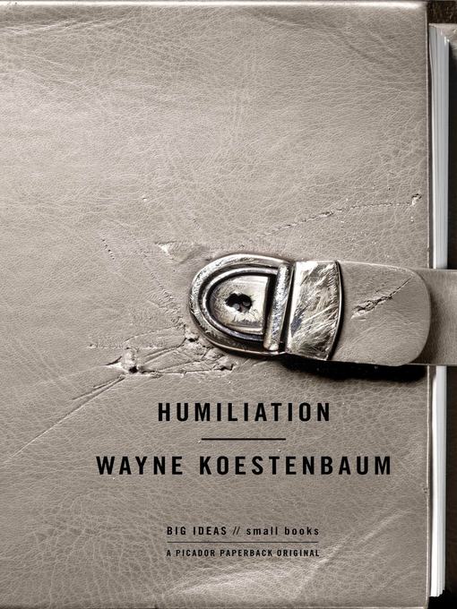Title details for Humiliation by Wayne Koestenbaum - Available